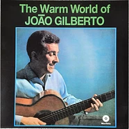 Joao Gilberto - The Warm World Of João Gilberto