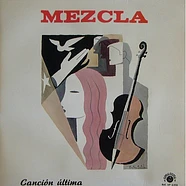 Mezcla - Cancion Ultima