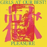 Girls At Our Best - Pleasure