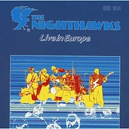 The Nighthawks - Live In Europe