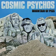 Cosmic Psychos - Mountain Of Piss Clear Piss-Yellow Vinyl Edition