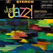 Benny Golson - Just Jazz! (Audio Fidelity)