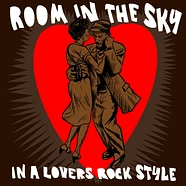 Room In The Sky - In A Lovers Rock Style