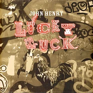 John Henry - Lucky Luck