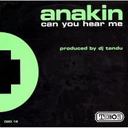 Anakin - Can You Hear Me