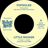 Popsicles - Little Rocker / These Are The Good Times