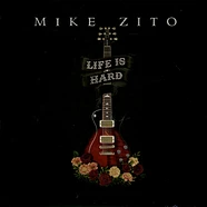 Mike Zito - Life Is Hard