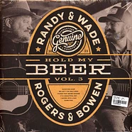 Randy Rogers / Wade Bowen - Hold My Beer, Vol. 3 & 4