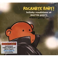 Rockabye Baby! - Lullaby Renditions Of Marvin Gaye's What's Going