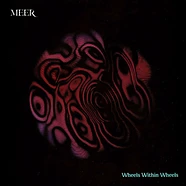 Meer - Wheels Within Wheels Magenta / Purple Vinyl Edition