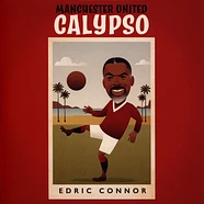 Edric Connor - Manchester United Calypso