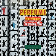 Perfume - N 'Arrête Pas