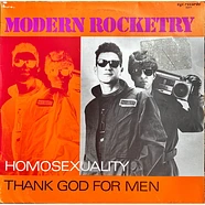 Modern Rocketry - Homosexuality / Thank God For Men