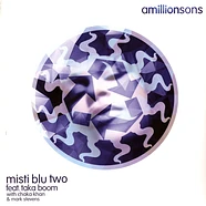 Amillionsons - Misti Blu Two