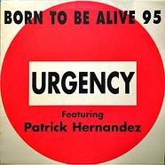 Urgency - Born To Be Alive 95