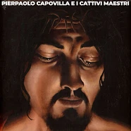 Pierpaolo Capovilla - Pierpaolo Capovilla E I Cattivi Maestri