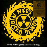 Ned's Atomic Dustbin - Some Furtive Years - A Ned's Anthology