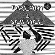 Dream 2 Science - Dream 2 Science