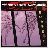 Singing Loins - Jazzy Angels