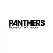 Panthers - Thanks For The Simulacra