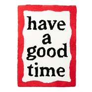 have a good time - Frame Rug