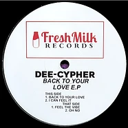 Dee Cypher - Back To Your Love E.P