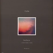 Calm - Before Remixes