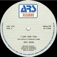 Shy Rose - I Cry For You