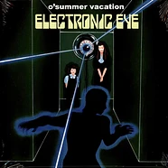 o'summer vacation - Electronic Eye