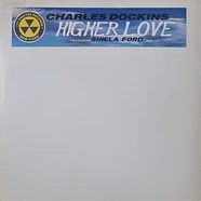 Charles Dockins Featuring Sheila Ford - Higher Love