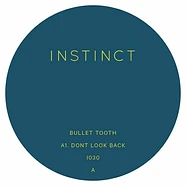 Bullet Tooth - Don't Look Back