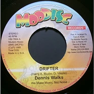 Dennis Walks - Drifter