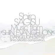 Shiro Sagisu - Shiro Sagisu Music From "Shin Evangelion":3.01.0