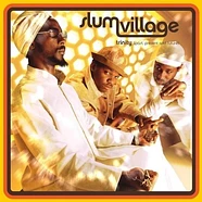 Slum Village - Trinity (Past, Present And Future)