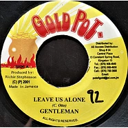 Gentleman - Leave Us Alone