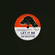 The Soulettes / The Upsetters - Let It Be / Big Dog Bloxie