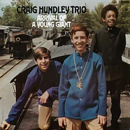 Craig Hundley Trio - Arrival Of A Young Giant