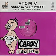 Atomic - Drop Inta Madness