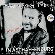 Reinhard Mey - In Aschaffenburg Die Wiedergefundene Tournee 1992