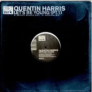 Quentin Harris - Let's Be Young (Pt.1)