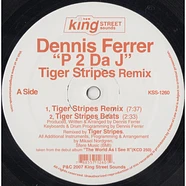 Dennis Ferrer - P 2 Da J (Tiger Stripes Remixes)