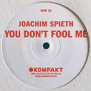 Joachim Spieth - You Don't Fool Me