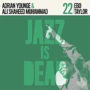 Ebo Taylor, Adrian Younge & Ali Shaheed Muhammad - Jazz Is Dead 22: Ebo Taylor