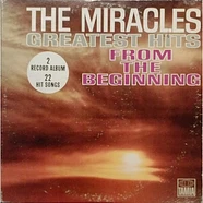 The Miracles - Greatest Hits From The Beginning