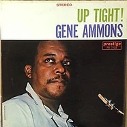 Gene Ammons - Up Tight!