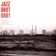 Jazz Brut - Jazz Brut 001