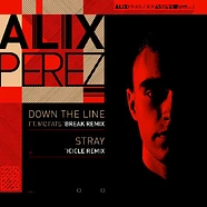 Alix Perez - Down The Line (Break Remix) / Stray (Icicle Remix)