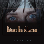 Chikiss - Between Time And Laziness