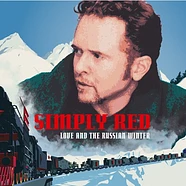 Simply Red - Love And The Russian Winter 2024 Remaster