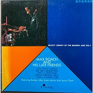 Max Roach - Max Roach And His Late Friends